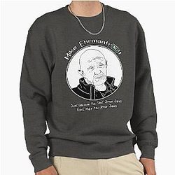 Mike Ehrmantraut Breaking Bad Sweatshirt
