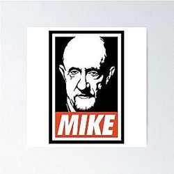 Obey Mike Ehrmantraut Poster
