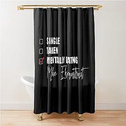 Mentally Dating Mike Ehrmantraut Shower Curtain