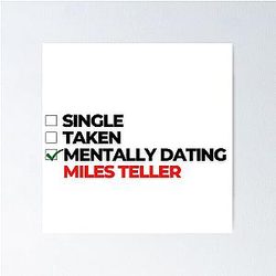 Mentally Dating Miles Teller Poster