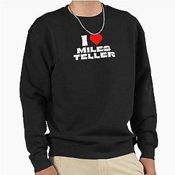 I Love Miles Teller White Pullover Sweatshirt