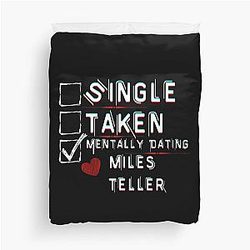 Mentally Dating Miles Teller Duvet Cover Becomes 
Mentally Dating Miles Teller Cover