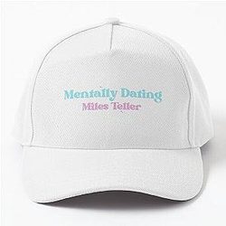 Mentally Dating Miles Teller Baseball Cap