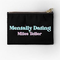 Mentally Dating Miles Teller Zipper Pouch