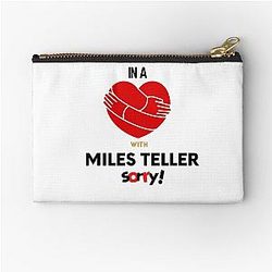 In a relationship with Miles Teller Sorry Pouch