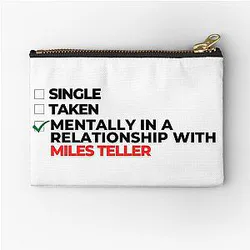 Mentally in a relationship with Miles Teller Pouch