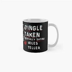 Mentally Dating Miles Teller Classic Mug