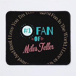 Fan of Miles Teller Mouse Pad