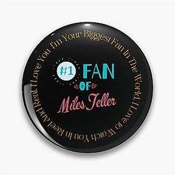 Fan of Miles Teller Pin