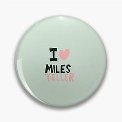 I Love Miles Teller