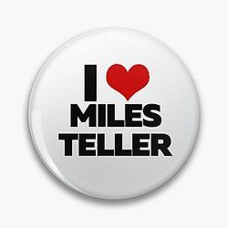I Love Miles Tiler Pin