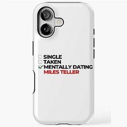Mentally Dating Miles Teller iPhone Tough Case