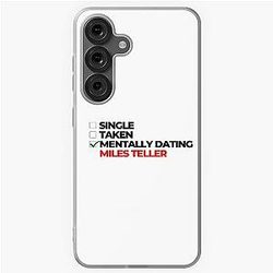 Mentally Dating Miles Teller Soft Case for Samsung Galaxy