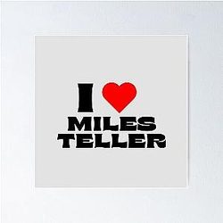 I Love Miles Teller Black Fonts Poster