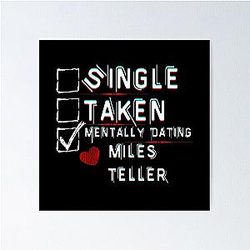 Mentally Dating Miles Teller