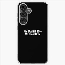 My brain is 80% Milo Manheim Samsung Galaxy case