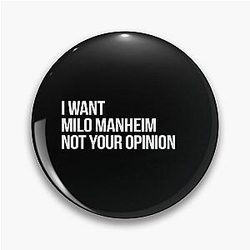 I Want Milo Manheim My Opinion Pin