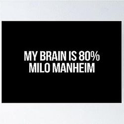 My Brain is 80% Milo Manheim
