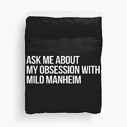 Ask About my Obsession with Milo Manheim Duvet Cover