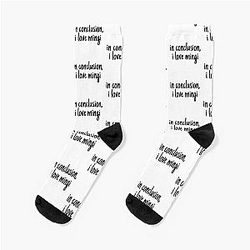 In Conclusion I Love Mingi Socks