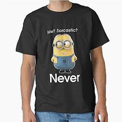 Minions Sarcastic Never Classic T-Shirt