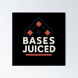 Bases Juiced Modern Baseball Design by Backstop Poster