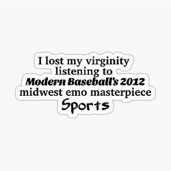 I Lost My Virginity to Modern Baseball