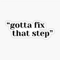 Gotta Fix That Step Phil Dunphy: Modern Family Sticker