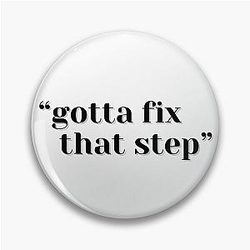 Gotta Fix That Step Phil Dunphy Modern Family Pin