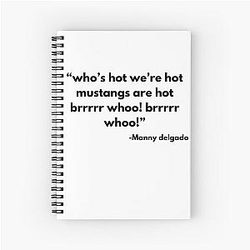 Whos Hot Mustangs Are Hot Whoo!:Manny Delgado Modern Family Spiral Notebook