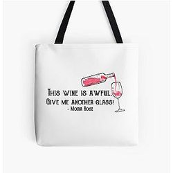 This wine is awful Give me another glass Moira Rose Schitt’s Creek Quote All Over Print Tote Bag