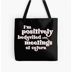 I'm positively bedeviled with meetings and Moira Rose talks to David Rose on Schitt's Creek All Over Print Tote Bag