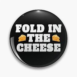 Fold in the Cheese (Moira Rose Schitt's Creek)