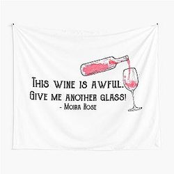 This wine is awful Give me another glass Moira Rose Schitts Creek Quote Tapestry