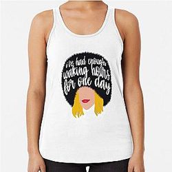 Moira Rose - Ive Had Enough Waking Hours for One Day Racerback Tank Top