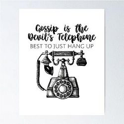 Schitt's Creek - Gossip is the Devil's Telephone: Best to Just Hang Up - Moira Rose Quote - Schitt's Creek Quote Poster