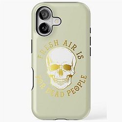 Fresh Air is for Dead People Morbid Podcast Fan iPhone Tough Case