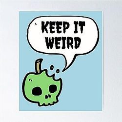 Morbid Podcast - Keep it Weird Poster