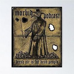 Morbid Podcast True Story Poster