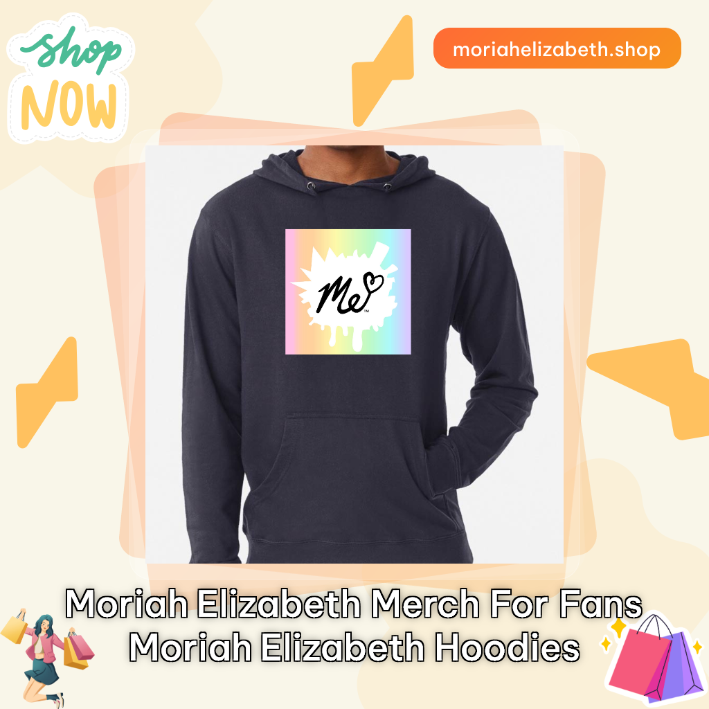 Moriah Elizabeth Merch For Fans Moriah Elizabeth Hoodies