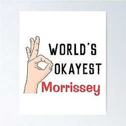 World's Okayest Morrissey Poster