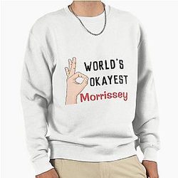 Worlds Okayest Morrissey Pullover Sweatshirt