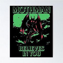 Moth Man Believes In You Design Poster