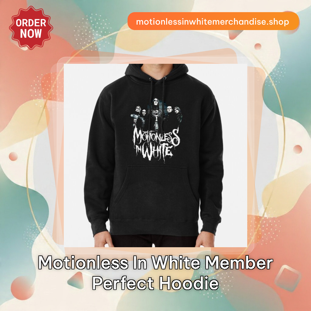 Motionless in White Member Perfect Hoodie