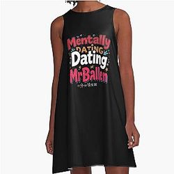 Mentally Dating Mr Ballen A Line Dress