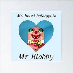 My heart belongs to Mr Blobby
