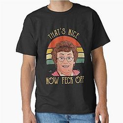 Funny Men Feck Off Mrs Boys TV Sitcom Agnes Cathy Brown Rory Sarcastic British Classic T-Shirt