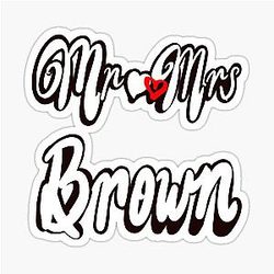 Mr and Mrs Brown Personalised gift for wedding anniversary newly wed Valentine's Day wife husband couple. Romantic White cursive text on black background with love heart Sticker