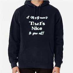 A Mrs. Browns Nice White Font Pullover Hoodie