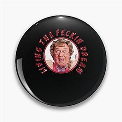 Lover Gifts Mrs Browns Boys Sarcastic Vintage British Pin